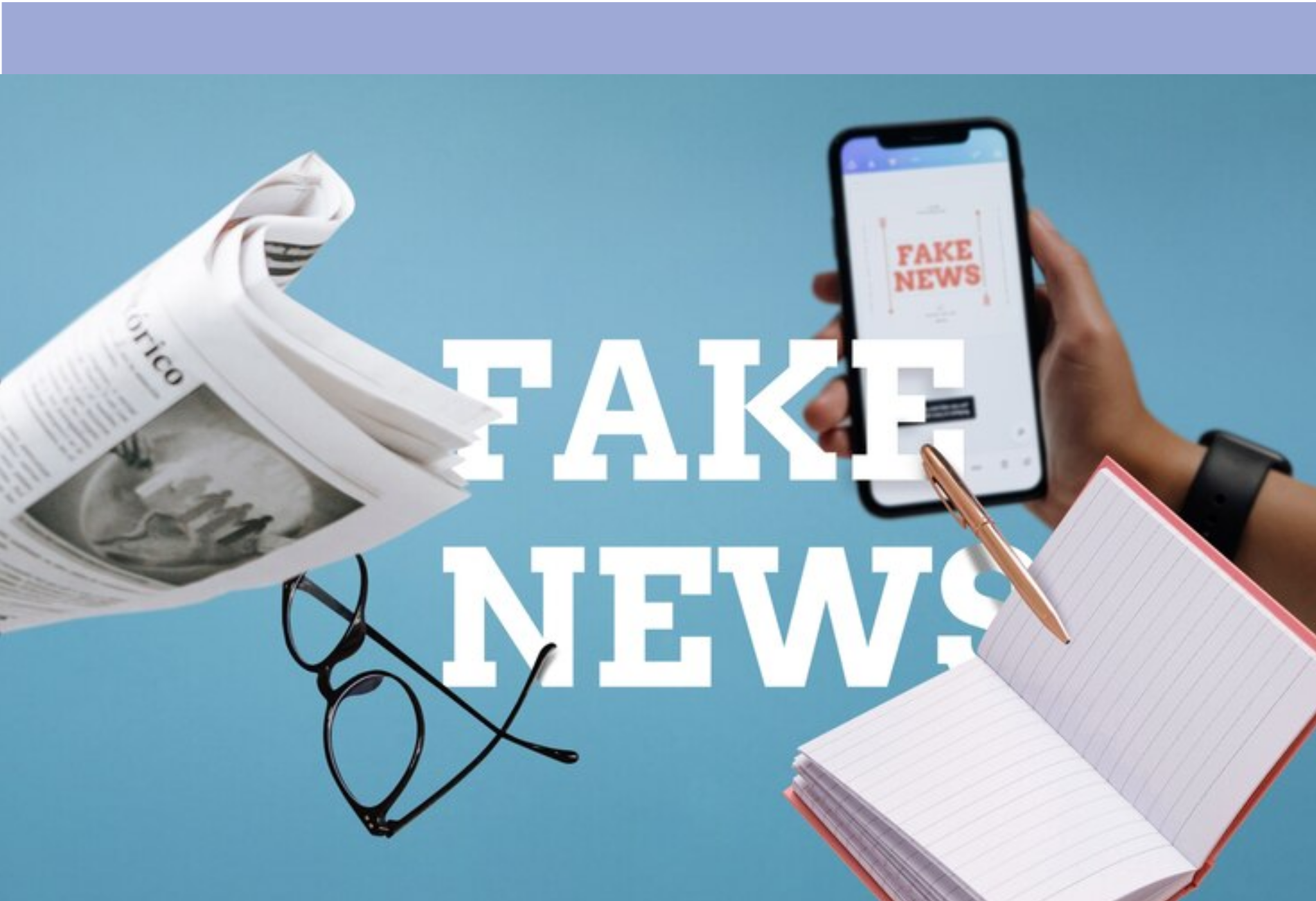 Dile adiós a las Fake News