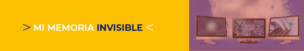 MI MEMORIA INVISIBLE