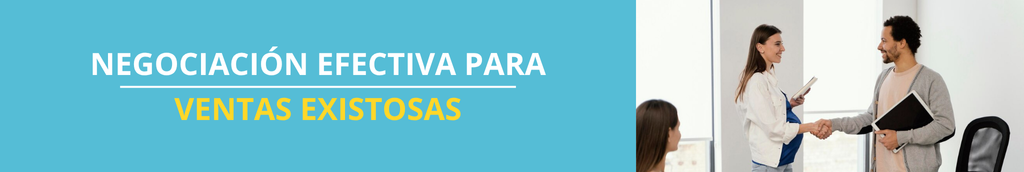 Negociación efectiva para ventas exitosas